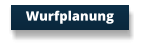 Wurfplanung